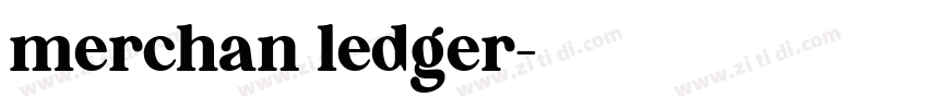 merchan ledger字体转换 merchan ledger字体转换